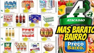 VÁLIDO ATÉ-21/08 OFERTAS ATACADÃO OFERTAS E Promoção Oferta folheto Atacadão Supermarket Atacado Sp