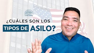 ¿Cuáles son los Tipos de Asilo?