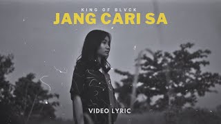 King Of Blvck - JANG CARI SA ( Video Lyric )