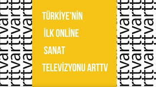 Türkiye'nin İlk Online Sanat Televizyonu ARTtv 16 Yaşında!