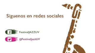 Spot 7º Festival Internacional JazzUV  del 21 al 25 de Octubre del 2015