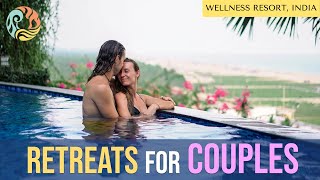 India's Best Couple Wellness Retreats Experience | Ayurooms