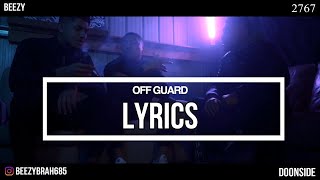 Hooligan Hefs - Off Guard Lyrics BEEZYBRAH685