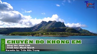 Chuyến Đò Không Em - Mạnh Quỳnh Karaoke