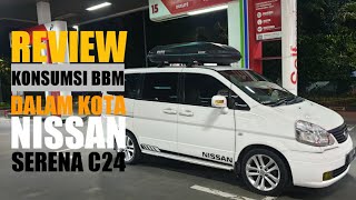 Review Konsumsi BBM Serena | Metode Full to Full