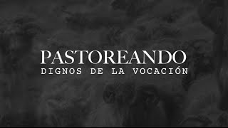 5 El Evangelismo y el Discipulado en el Llamado Pastoral (Luis Bermea)