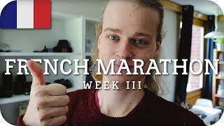 French Marathon | Week III