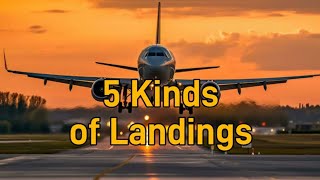 5 Kinds of Landings | Aviation LINESMAN