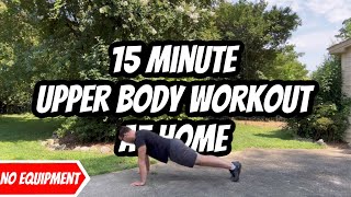 15 Minute Upper Body Workout at Home: No Equipment