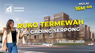 RUKO TERMEWAH DI GADING SERPONG - RUKO MAGGIORE BUSINESS LOFT