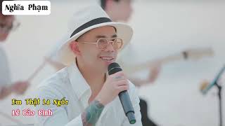 Em Thật Là Ngốc - Lê Bảo Bình Phối Nhạc Sống Hot Tiktok 2023 #nghĩaphạm #nghiaphammusic #xuhuong