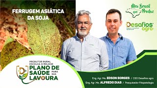 Fica a Dica - Ferrugem Asiática da Soja