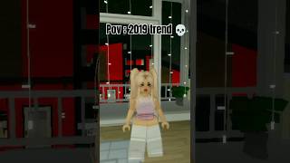 Pov : 2019 trend #roblox #brookhaven #funnyvideo #robloxedit ##youtubeshort #subscribe #shorts #cute