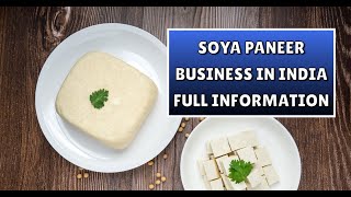 Soya Paneer Business in india full Information