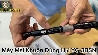 Máy Mài Khuôn/Doa Hơi Yunica YG-3BSN| Pneumatic Die Grinder| Taiwan| Công Cụ Máy Móc