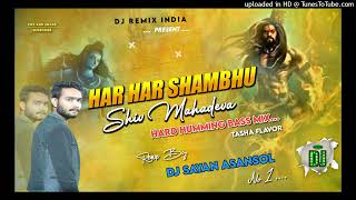 🔥Har Har Shambhu Dj Song💥Hard Humming Bass💥Dj SONU PURULIA 🔥