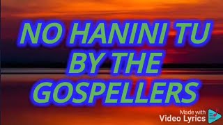 No hanini tu// By The Gospellers Acapella// Lyrics Video.