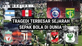 TRAGEDI SEPAK BOLA TERBESAR DI DUNIA !!