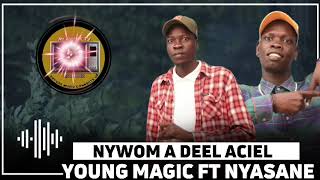 Young Magic Ft. Nyasane  - Nyom  A Deel Aciel ( AKNMO )