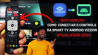 Como conectar o controle da Smart TV Android Vizzion (ATUALIZADO 2024)