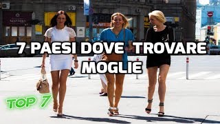 7 PAESI DOVE TROVARE L'AMORE (UOMINI)