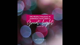 Seen a Great light | God loves you | @jesuschristgly