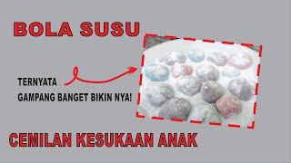 CARA MUDAH MEMBUAT BOLA SUSU (Takaran Sendok Makan)  | Cemilan Sehat