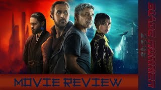 Blade Runner 2049 - Movie Review (Minor Spoilers)