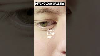 Good LIARS are...😆#shorts #shortsvideo #motivation #psychology