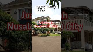 jual rumah BSD City Nusa loka Serpong Tangerang SHM Harga Miring bawah harga