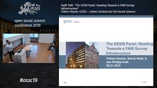 OSSC19: Tobias Heycke | The GESIS Panel: Heading Towards a FAIR Survey Infrastructure