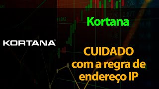 Kortana  - CUIDADO com a regra de endereço IP