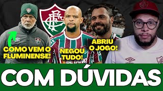 🚨MANO COM DÚVIDAS PARA ESCALAR O FLUMINENSE, MÁRIO ABRIU O JOGO, E MAIS INFORMAÇÕES