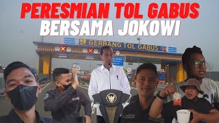 PERESMIAN TOL GABUS BERSAMA PAK JOKOWI