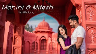 Mohini & Mitesh Pre Wedding  | THE FILMY VIBES By Saggy Patil | 2021