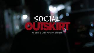 Social Outskirt