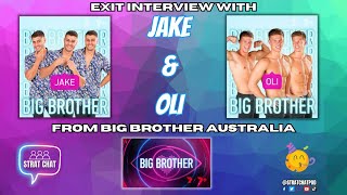 EXIT INTERVIEW WITH JAKE and OLI FROM BIG BROTHER AUSTRALIA! #BBAU | Strat Chat Podcast