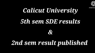 Calicut University 5th sem SDE and 2nd sem Results published