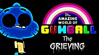 The Amazing World Of Gumball The Grieving CreepyPasta