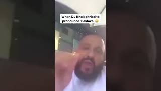 Dj  Khaled tried pronouncing baklava 😂#shorts #djkhaled