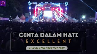 Excellent Band - Cinta Dalam Hati - Ungu | Live Serang Banten Creative Fest