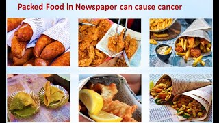 Packed Food in Newspaper can cause cancer