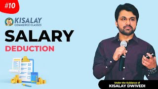 🔴 LIVE | B.COM-III | SALARY |#10 DEDUCTION | INCOME TAX | BY KISALAY SIR