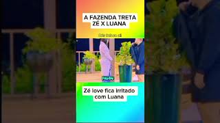 A FAZENDA TRETA DE ZÉ LOVE X LUANA