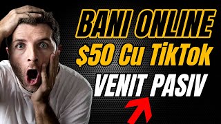 $50 pe TikTok si YouTube Shorts - Cum sa faci BANI ONLINE fara experienta