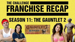 The Challenge Franchise Recap: Season 11 The Gauntlet 2 #TheChallenge