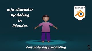 3D MJO Character modeling in blender-mds design