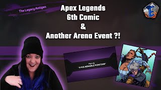 Apex Legends - 6th Comic & ANOTHER Arena Event !?