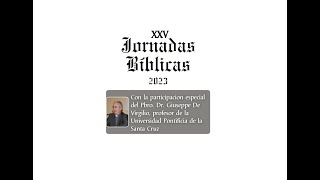 XXV Jornadas Bíblicas - "Edificar la Iglesia en Cristo y en la caridad" - 05/09, por la mañana