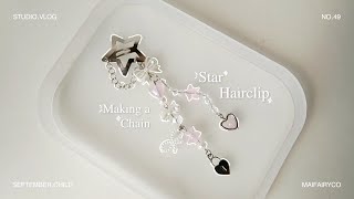 Making Chain Star Hairclip | mini tutorial ― studio vlog 49 𐙚 ࣪˖♡ ࣪ ִֶָ☾.🌷